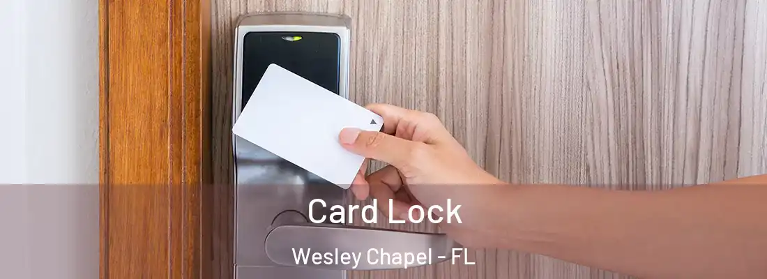  Card Lock Wesley Chapel - FL