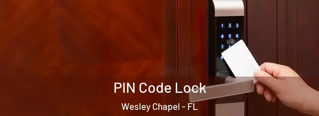 PIN Code Lock Wesley Chapel - FL